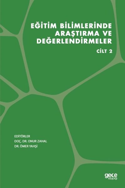 Eğitim Bilimlerinde Araştırma ve Değerlendirmeler Cilt 2 Onur Zahal