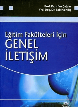 Eğitim Fakülteleri İçin Genel İletişim %6 indirimli İrfan Çağlar