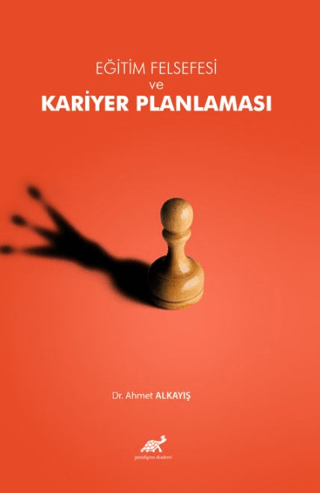 Eğitim Felsefesi Bağlamında Kariyer Planlaması Kolektif