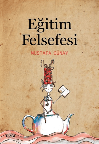 Eğitim Felsefesi Mustafa Günay