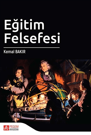 Eğitim Felsefesi Kemal Bakır