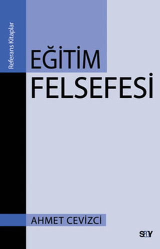 Eğitim Felsefesi %28 indirimli Ahmet Cevizci