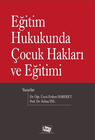 Eğitim Hukukunda Çocuk Hakları ve Eğitimi Erdem Hareket