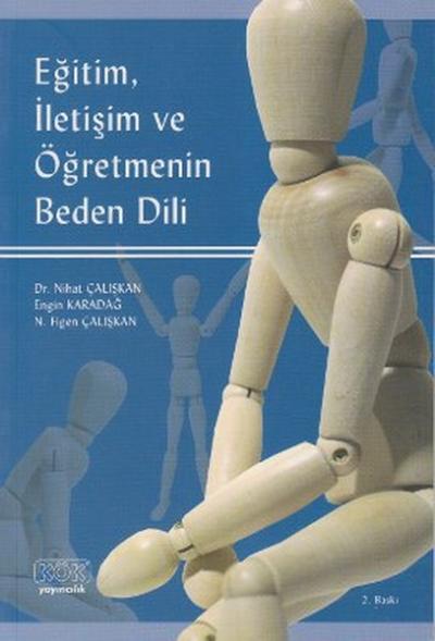 Eğitim,İletişim ve Öğretmenin Beden Dili %25 indirimli Nihat Çalışkan