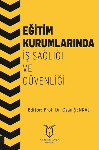 Eğitim Kurumlarında İş Sağlığı ve Güvenliği Ozan Şenkal