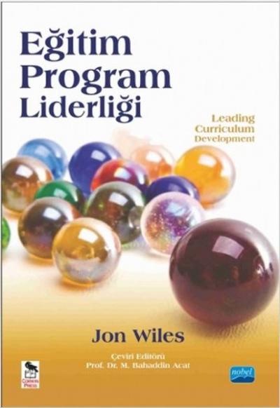 Eğitim Program Liderliği - Leading Curriculum Development Jon Wiles