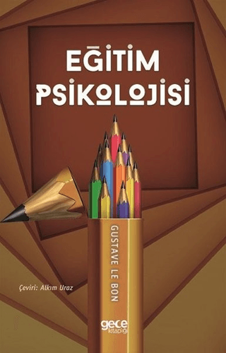 Eğitim Psikolojisi Gustave Le Bon