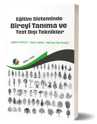 Eğitim Sisteminde Bireyi Tanıma ve Test Dışı Teknikler Hakan Uşaklı