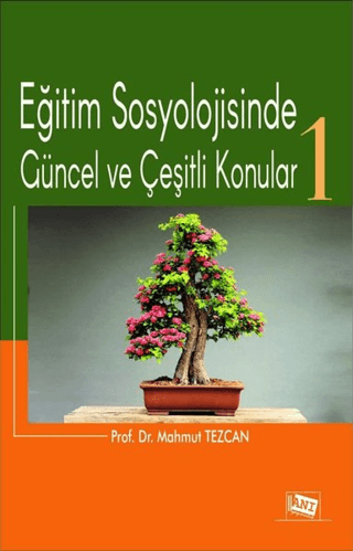 Eğitim Sosyolojisinde Güncel ve Çeşitli Konular-1 Mahmut Tezcan