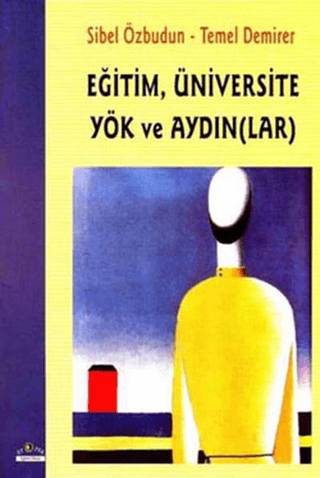 Eğitim Üniversitesi YÖK ve Aydınlar Temel Demirer