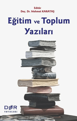 Eğitim ve Toplum Yazıları Mehmet Karataş