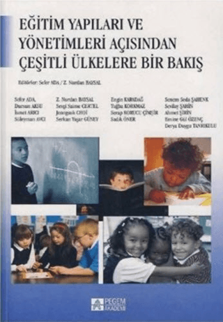 Eğitim Yapıları ve Yönetimleri Açısından Çeşitli Ülkelere Bakış