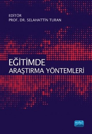 Eğitimde Araştırma Yöntemleri Selahattin Turan