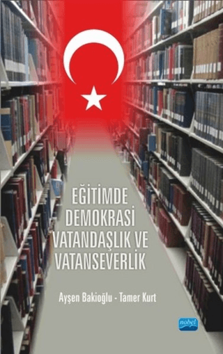 Eğitimde Demokrasi Vatandaşlık ve Vatanseverlik Ayşen Bakioğlu