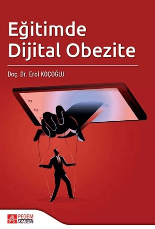 Eğitimde Dijital Obezite Erol Koçoğlu