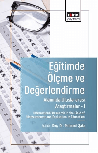 Eğitimde Ölçme ve Değerlendirme Alanında Araştırmalar I Mehmet Şata