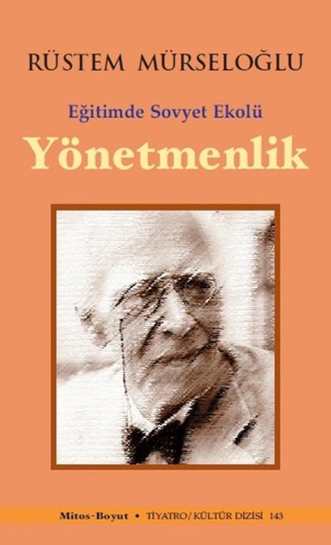 Yönetmenlik Rüstem Mürseloğlu