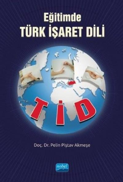 Eğitimde Türk İşaret Dili - TİD Pelin Piştav Akmeşe