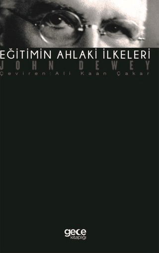 Eğitimin Ahlaki İlkeleri John Dewey