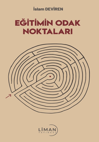 Eğitimin Odak Noktaları İslam Deviren