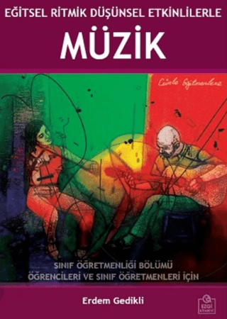 Eğitsel Ritmik Düşünsel Etkinliklerle Müzik Erdem Gedikli