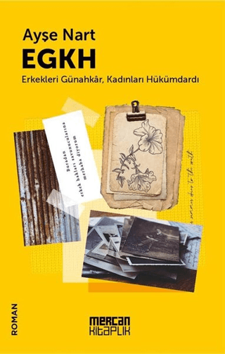 EGKH - Erkekleri Günahkar Kadınları Hükümdardı Ayşe Nart