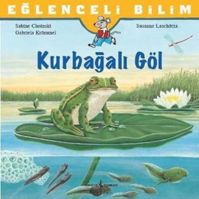 Eğlenceli Bilim: Kurbağalı Göl Sabine Choinski