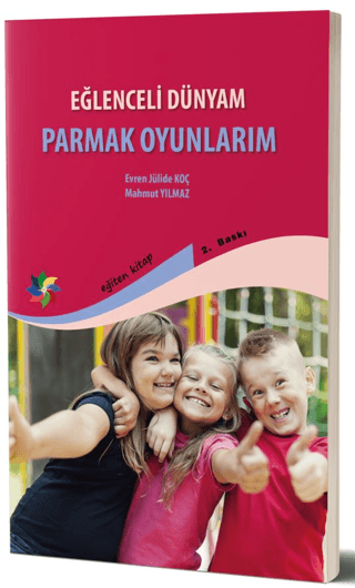 Eğlenceli Dünyam - Parmak Oyunları Evren Julide Koç