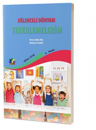 Eğlenceli Dünyam - Tekerlemelerim Evren Julide Koç