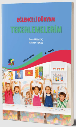 Eğlenceli Dünyam - Tekerlemelerim Evren Julide Koç