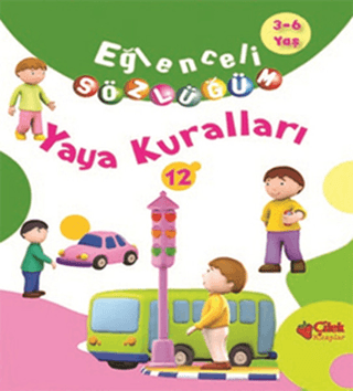 Eğlenceli Sözlüğüm - Yaya Kuralları (Ciltli) %25 indirimli Kolektif