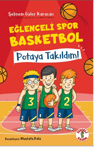 Potaya Takıldım! Eğlenceli Spor Basketbol Şebnem Güler Karacan