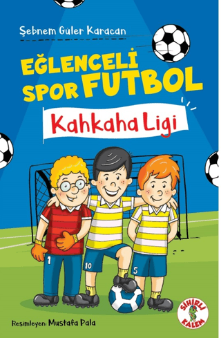 Kahkaha Ligi - Eğlenceli Spor Futbol Şebnem Güler Karacan