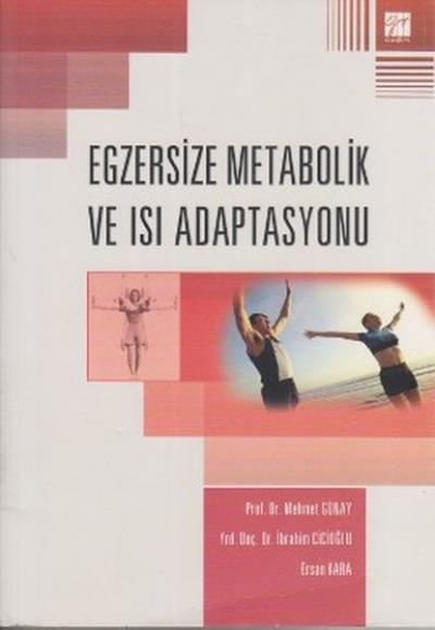 Egzersize Metabolik ve Isı Adaptasyonu %5 indirimli Mehmet Günay