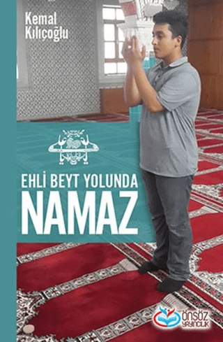 Ehli Beyt Yolunda Namaz Kemal Kılçoğlu