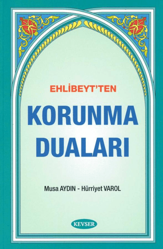 Ehlibeyt'ten Korunma Duaları Musa Aydın