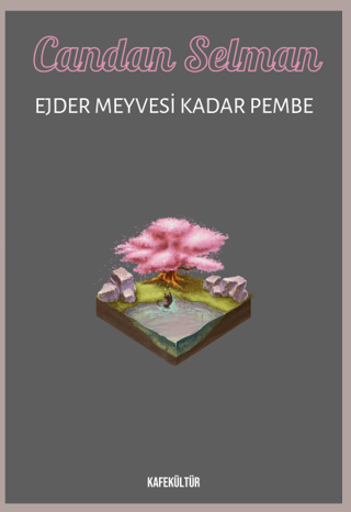 Ejder Meyvesi Kadar Pembe Candan Selman