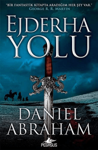 Ejderha Yolu Daniel Abraham