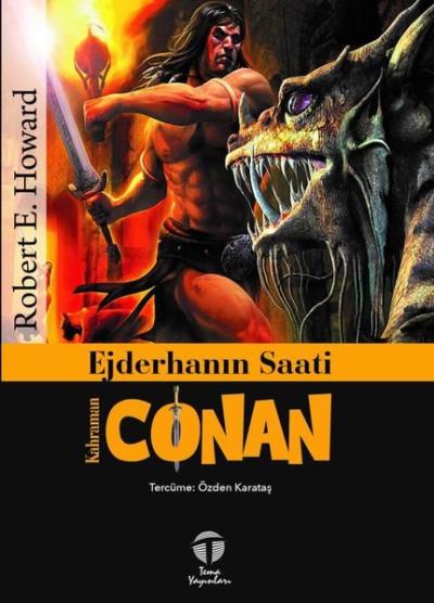 Ejderhanın Saati - Kahraman Conan Robert E. Howard