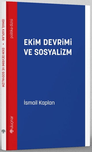 Ekim Devrimi ve Sosyalizm İsmail Kaplan