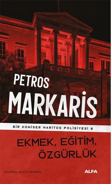 Ekmek, Eğitim, Özgürlük - Bir Komiser Haritos Polisiyesi 8 Petros Mark