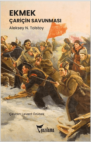 Ekmek - Çariçin Savunması Aleksey Nikolayeviç Tolstoy