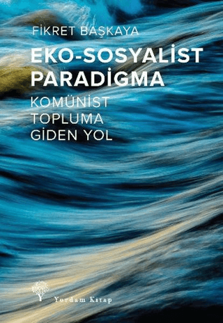 Eko-Sosyalist Paradigma Fikret Başkaya