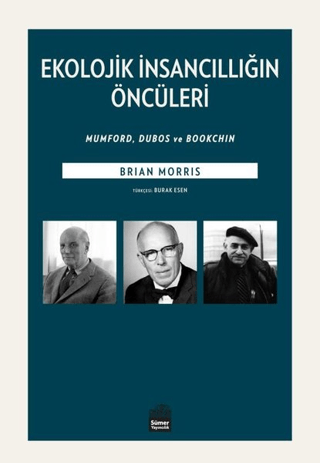 Ekolojik İnsancıllığın Öncüleri Brian Morris