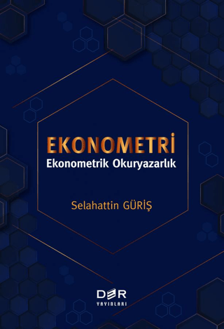 Ekonometri - Ekonometrik Okuryazarlık Selahattin Güriş