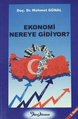 Ekonomi Nereye Gidiyor ? Mehmet Günal