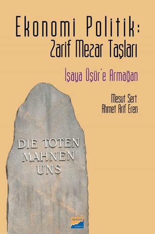 Ekonomi Politik: Zarif Mezar Taşları Mesut Sert