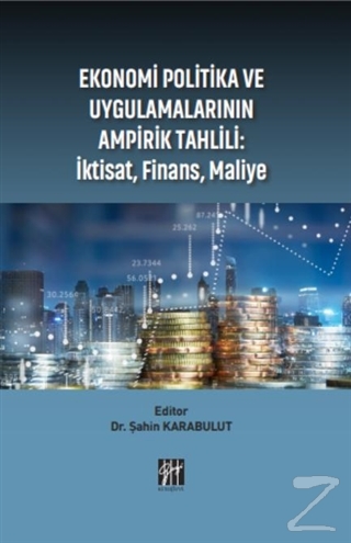 Ekonomi Politika ve Uygulamalarının Ampirik Tahlili: İktisat Finans Ma