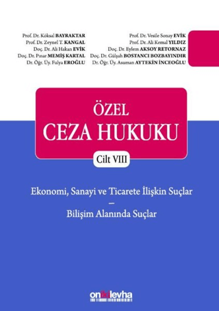 Ekonomi, Sanayi ve Ticarete İlişkin Suçlar - Bilişim Alanında Suçlar -