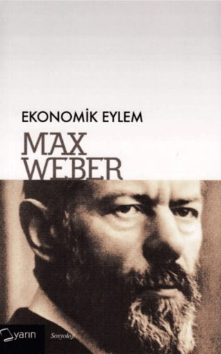 Ekonomik Eylem Max Weber